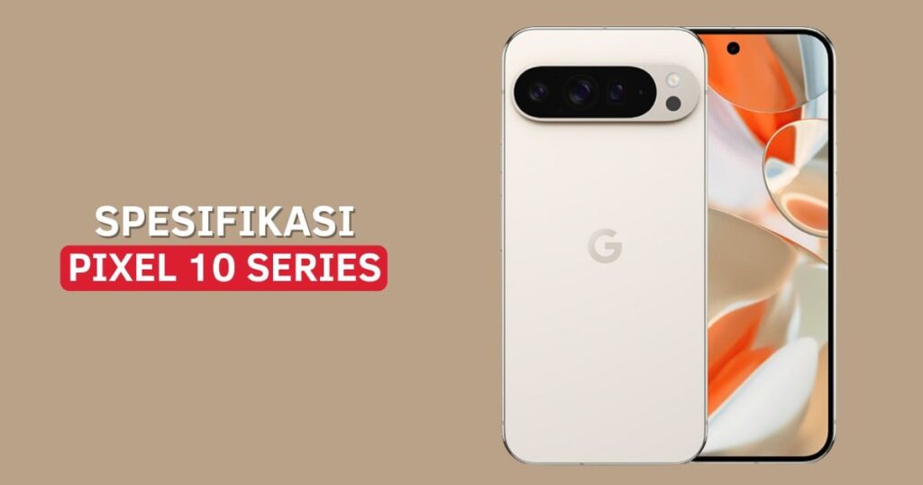 https://kompasaina.com/google-pixel-10-pro-dan-google-pixel-10-pro-xl-inovasi-terkini-dari-google